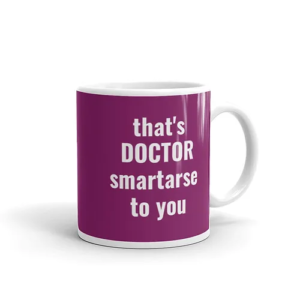 Dr Smartarse Mug (purple w/ white text)