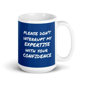 Expertise vs Confidence Mug (navy w/ white text)