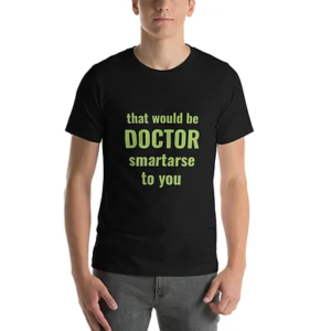 Short-Sleeve Unisex T-Shirt (Dr Smartarse, lime text)