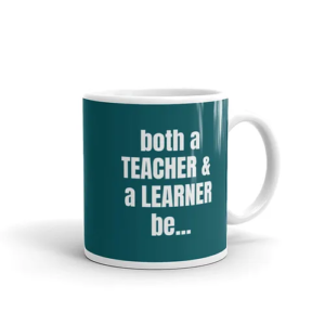 Teacher & Learner Mug (aqua w/ white text)