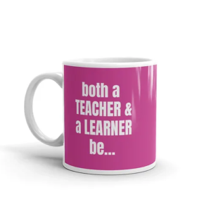 Teacher & Learner Mug (pink w/ white text)
