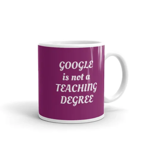 Teaching Degree Mug (purple w/ white text)