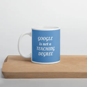 Teaching Degree Mug sky w-white text