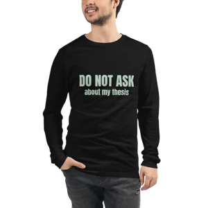 Unisex Long Sleeve Tee (Do Not Ask, pale green text)