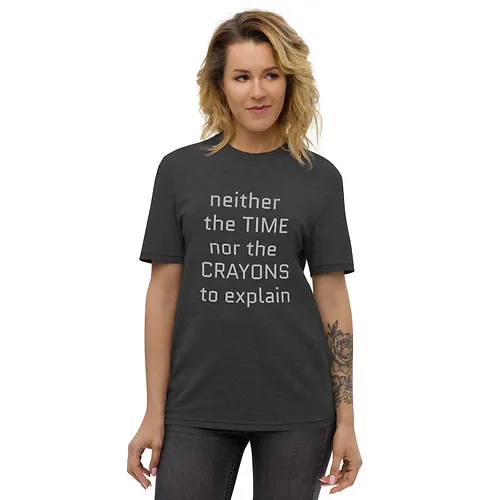 Unisex recycled t-shirt (Time Nor Crayons, grey text) - Image 2