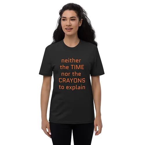 Unisex recycled t-shirt (Time Nor Crayons, orange text) - Image 3