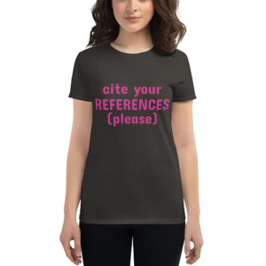 Women's short sleeve t-shirt (Cite Your References, pink text)