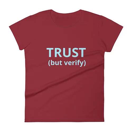 Women's short sleeve t-shirt (Trust But Verify, aqua text)