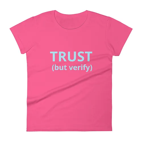 Women's short sleeve t-shirt (Trust But Verify, aqua text) - Image 10
