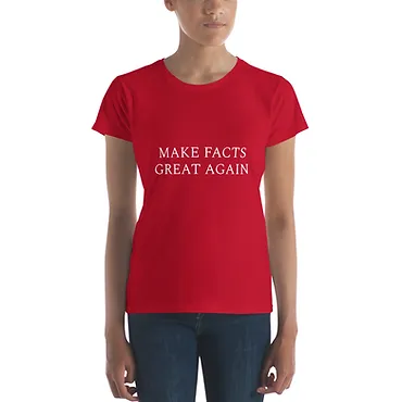 Women's short sleeve t-shirt (Make Facts Great, white text)
